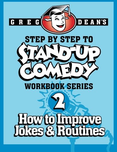 Step By Step to Stand-Up Comedy, Workbook Series: Workbook 2: How to Improve Jokes and Routines | NEW COMEDY TRAILERS | ComedyTrailers.com