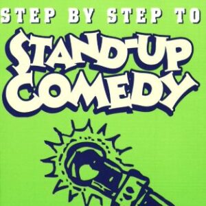 Step by Step to Stand-Up Comedy | NEW COMEDY TRAILERS | ComedyTrailers.com