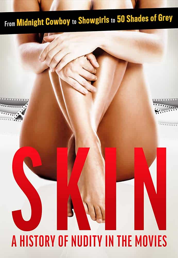 SKIN A HISTORY OF NUDITY IN MOVIES Movie Poster